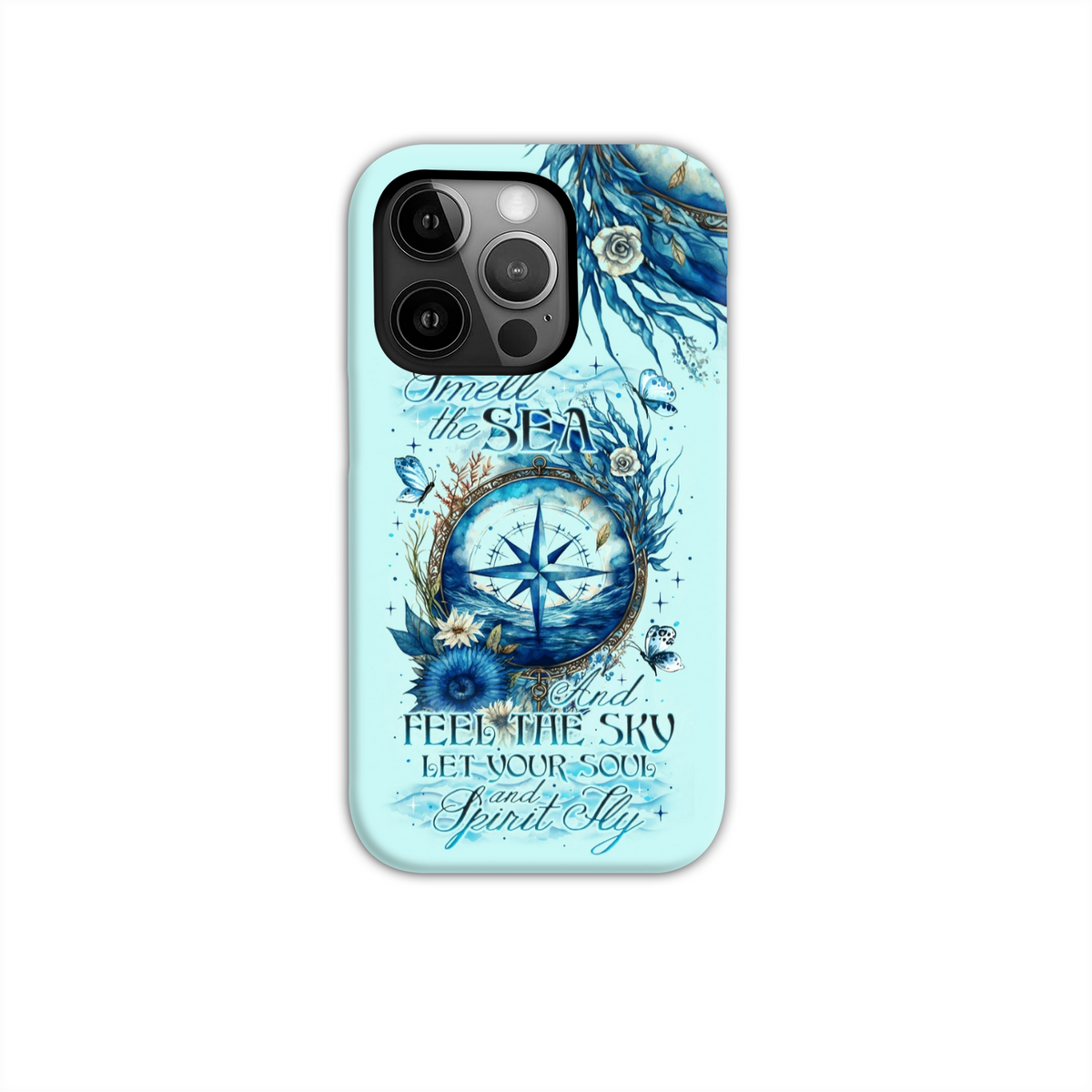 BLISSCORNERS SMELL THE SEA AND FEEL THE SKY PHONE CASE