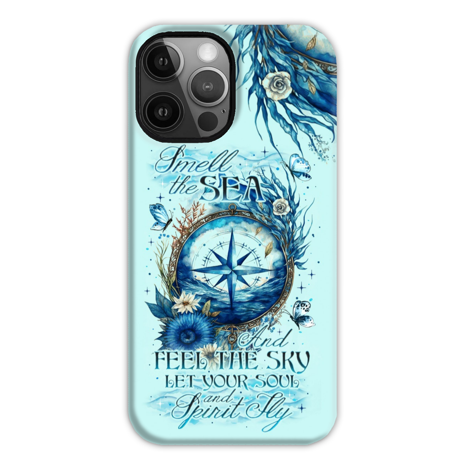 BLISSCORNERS SMELL THE SEA AND FEEL THE SKY PHONE CASE
