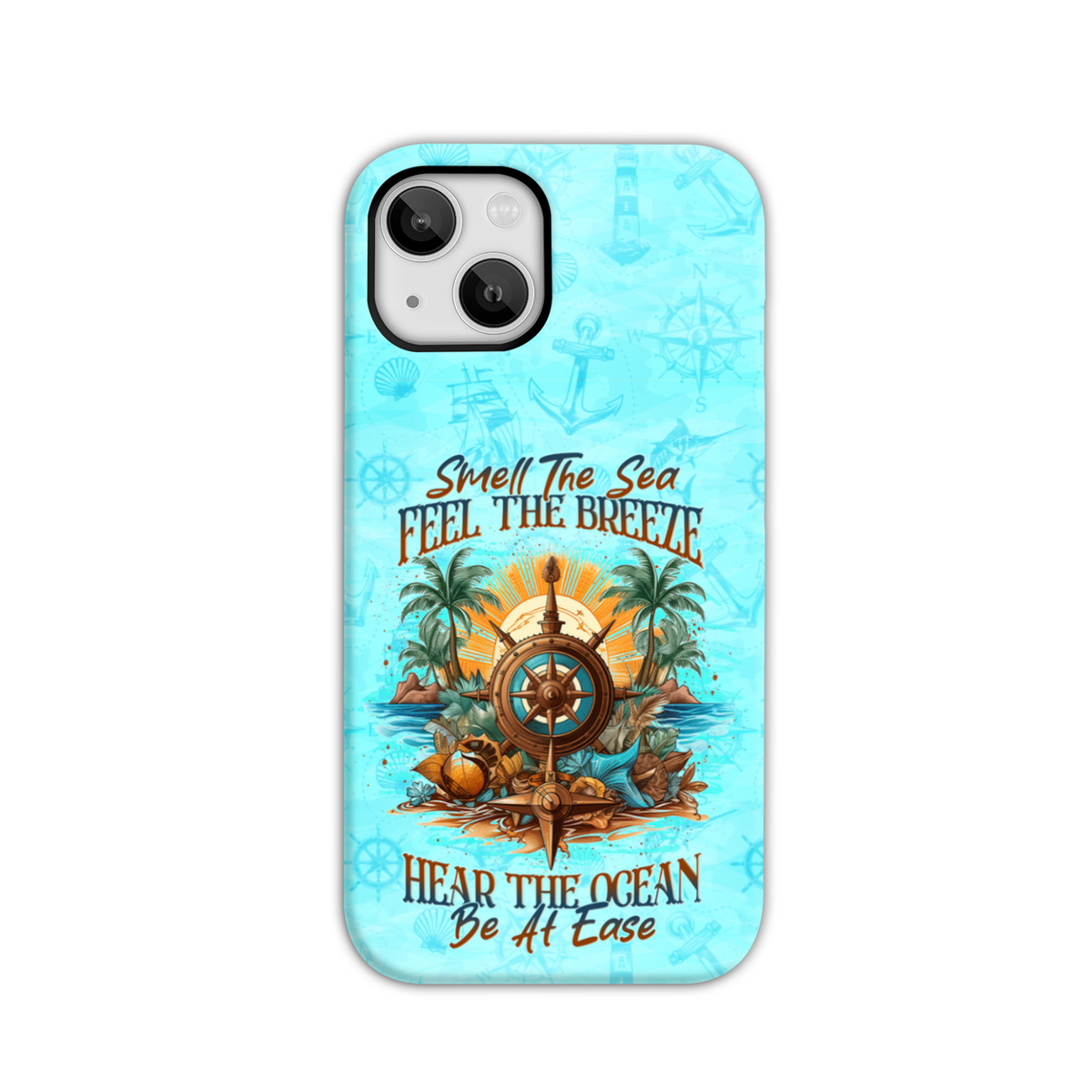 BLISSCORNERS SMELL THE SEA FEEL THE BREEZE PHONE CASE