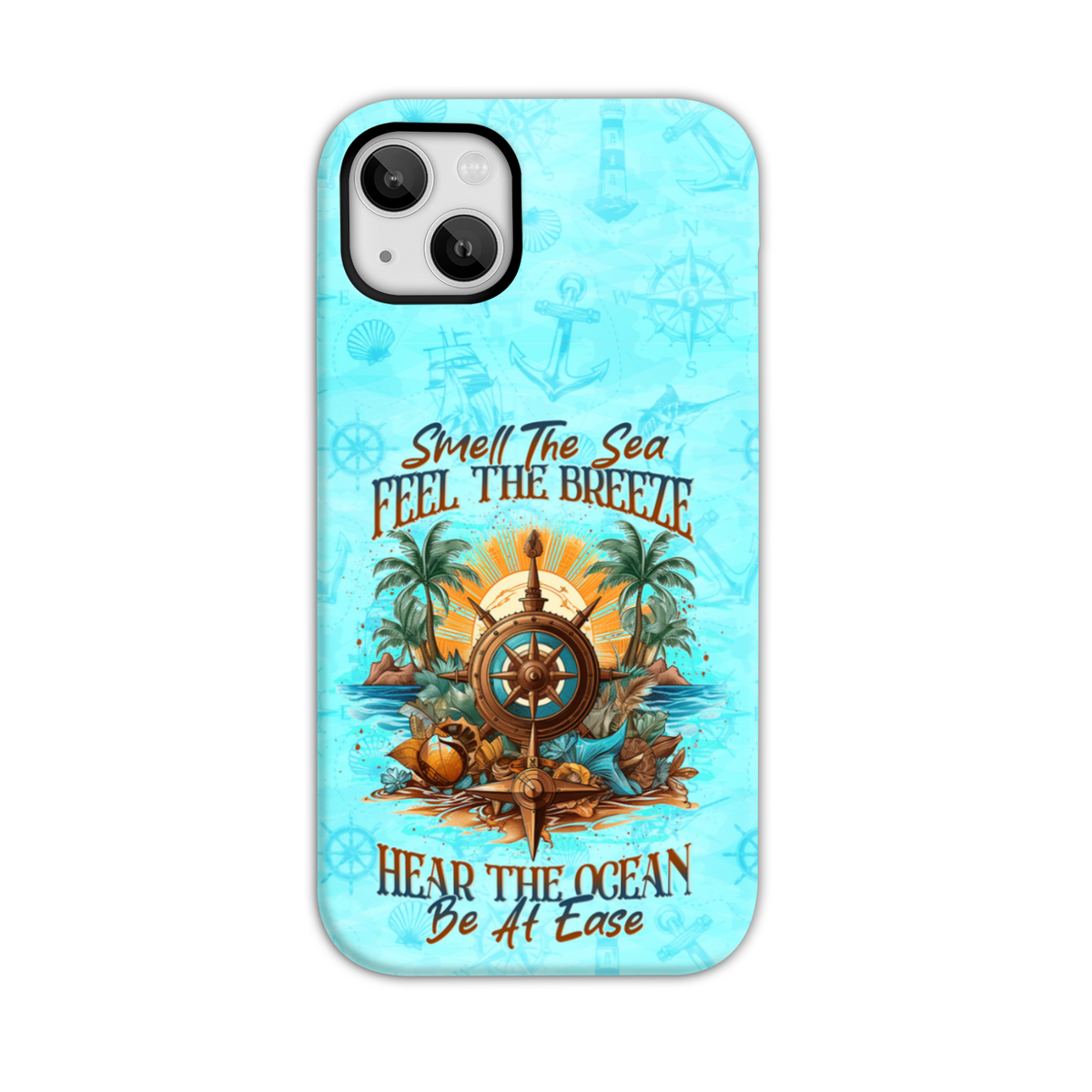 BLISSCORNERS SMELL THE SEA FEEL THE BREEZE PHONE CASE