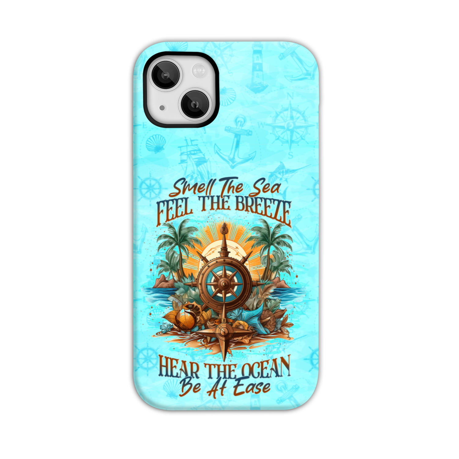 BLISSCORNERS SMELL THE SEA FEEL THE BREEZE PHONE CASE