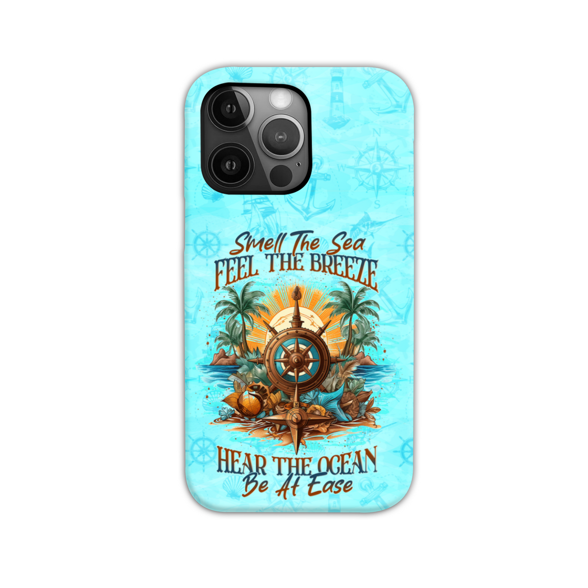 BLISSCORNERS SMELL THE SEA FEEL THE BREEZE PHONE CASE