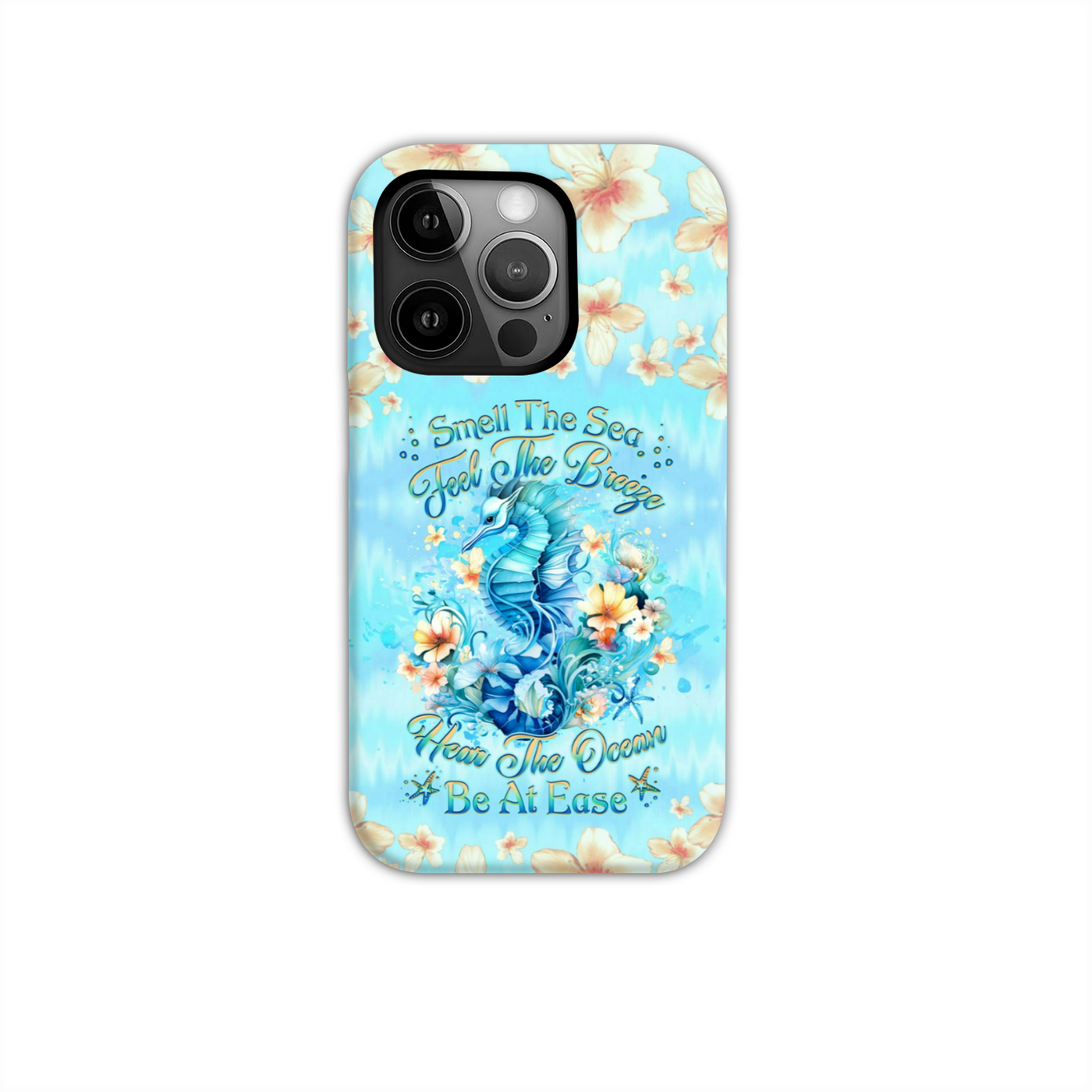 BLISSCORNERS SMELL THE SEA FEEL THE BREEZE SEAHORSE PHONE CASE