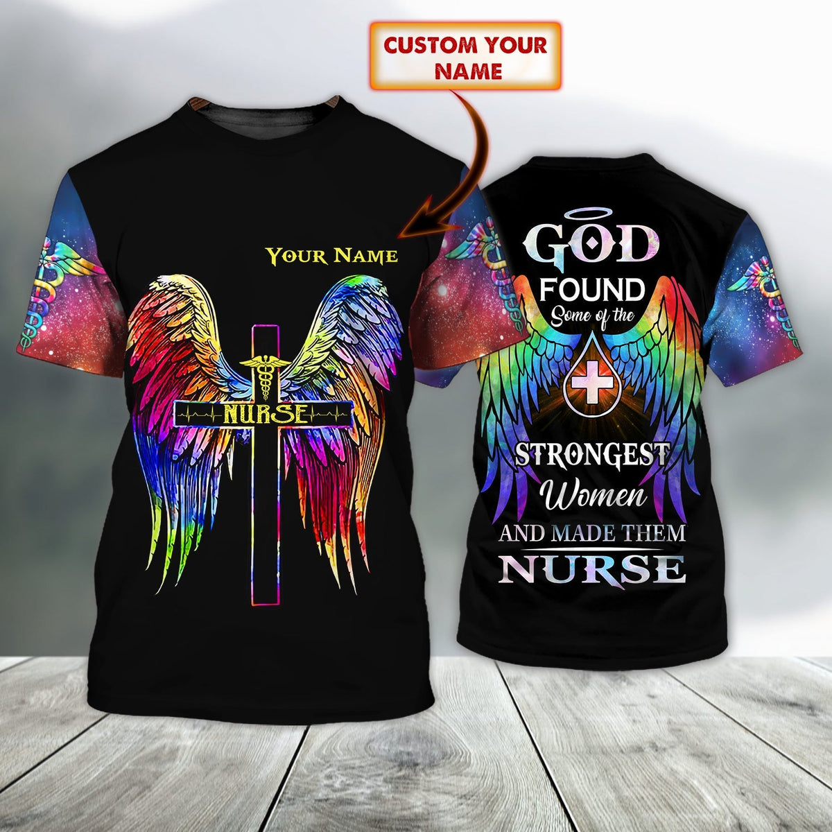 Blisscorners Nurse - Personalized Name 3D T-Shirt, God Found Some Of The Strongest Women and Make Them Nurse
