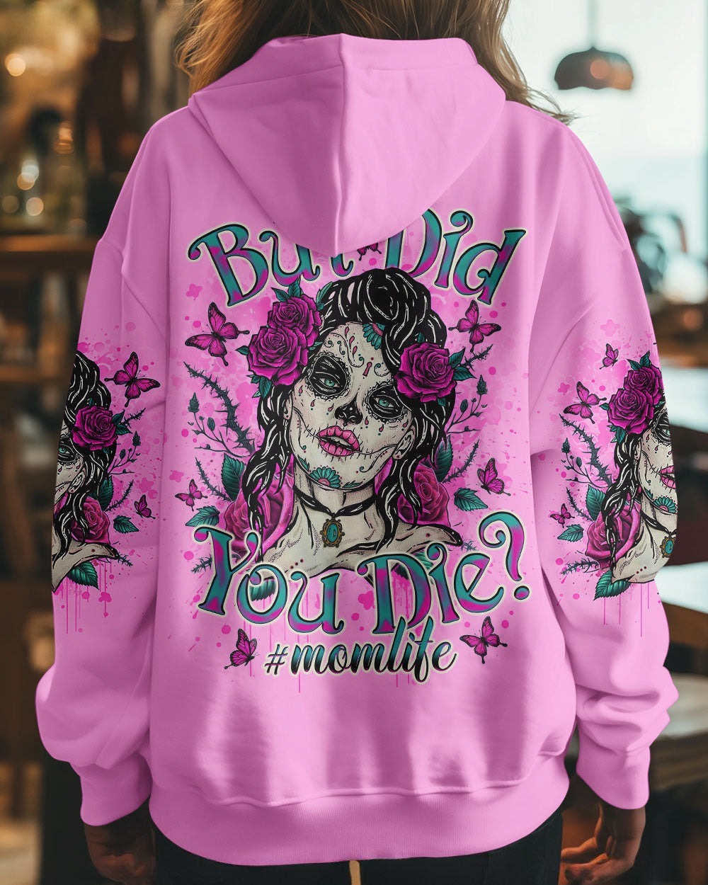 BLISSCORNERS BUT DID YOU DIE MOM LIFE SKULL LADY ALL OVER PRINT