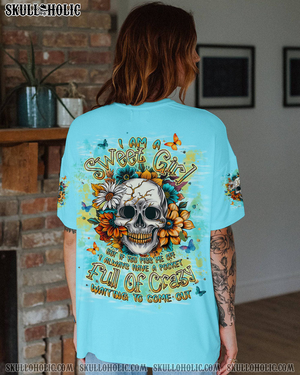 BLISSCORNERS I AM A SWEET GIRL BUT IF YOU PISS ME OFF SKULL ALL OVER PRINT
