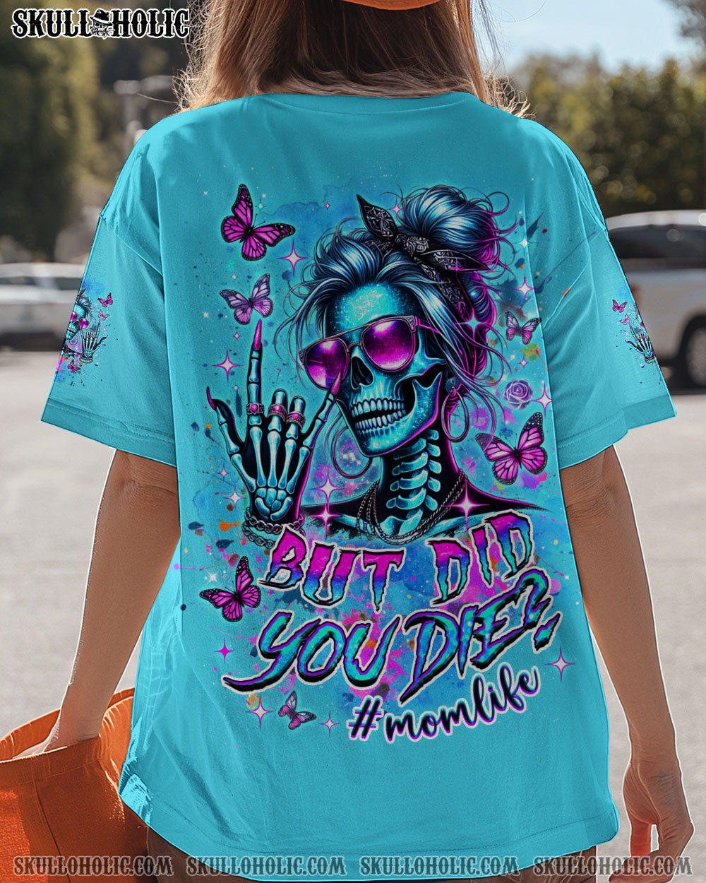 BLISSCORNERS BUT DID YOU DIE MOM LIFE ALL OVER PRINT