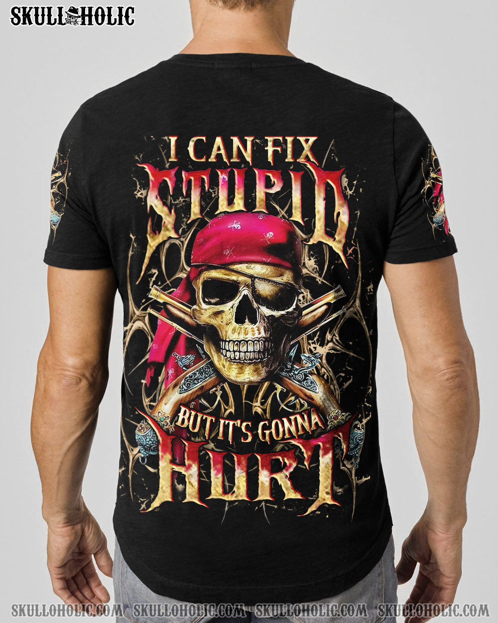 BLISSCORNERS I CAN FIX STUPID BUT IT'S GONNA HURT PIRATE SKULL ALL OVER PRINT