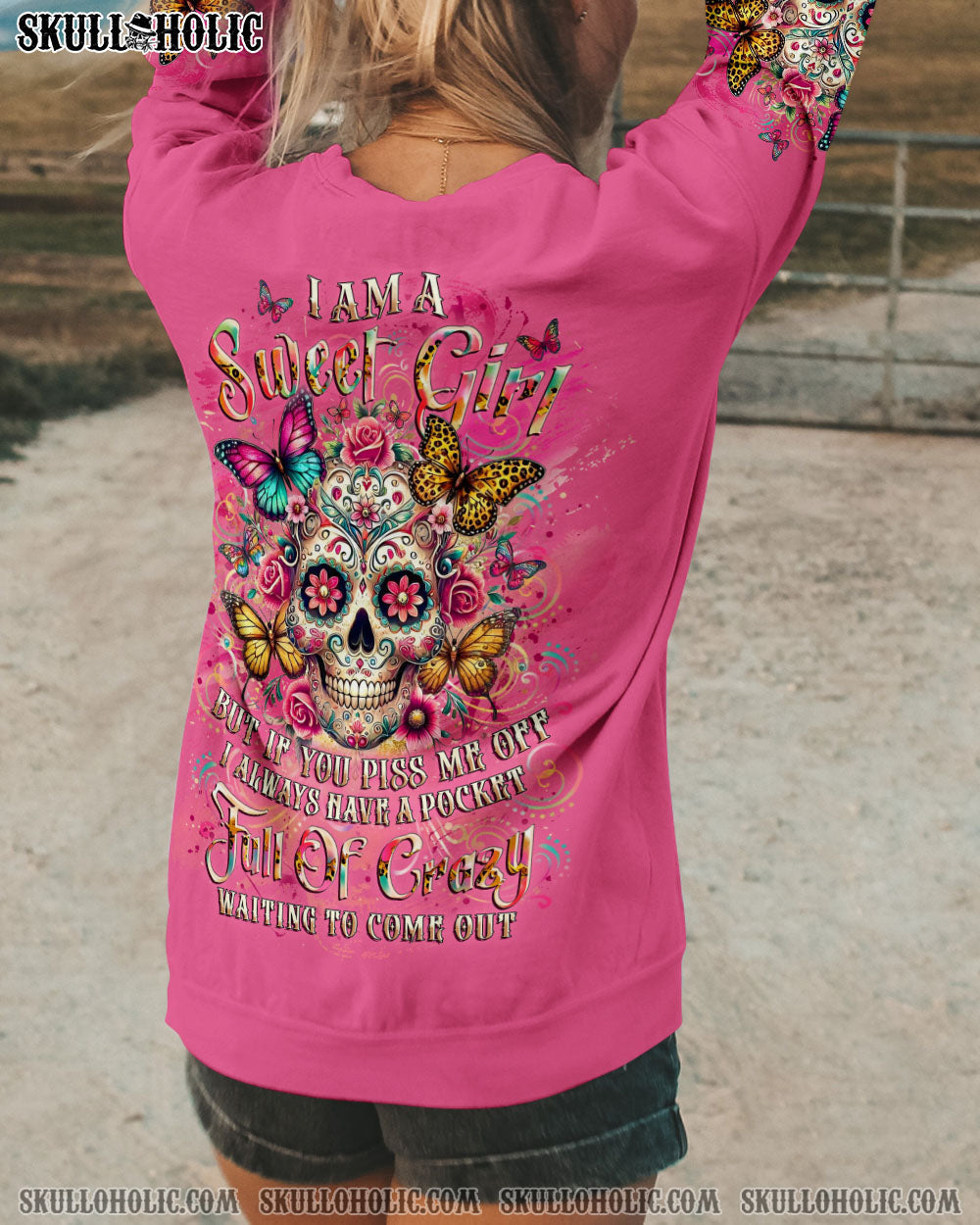 BLISSCORNERS I AM A SWEET GIRL BUT IF YOU PISS ME OFF SUGAR SKULL ALL OVER PRINT