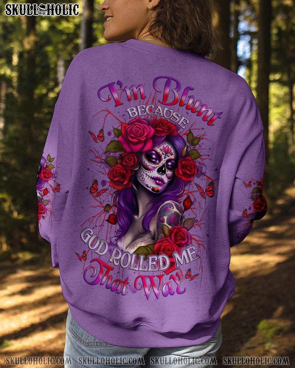 BLISSCORNERS I'M BLUNT BECAUSE GOD ROLLED ME ALL OVER PRINT